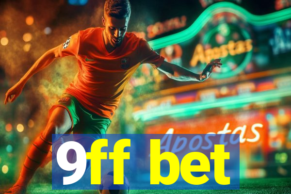 9ff bet
